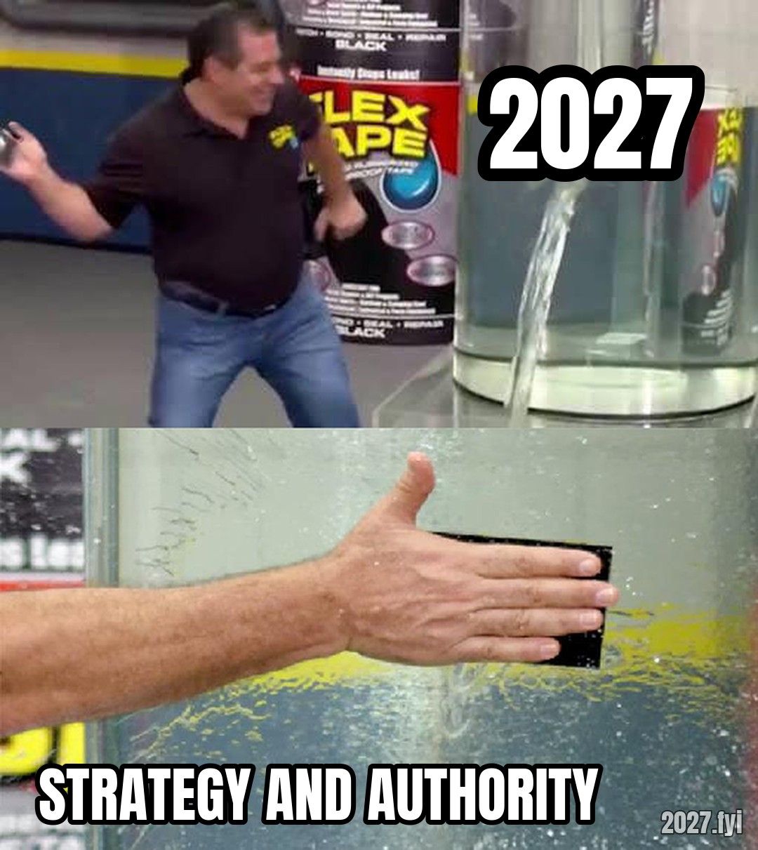 A water tank labelled 2027 bursting, then a hand slapping tape labelled STRATEGY AND AUTHORITY on it