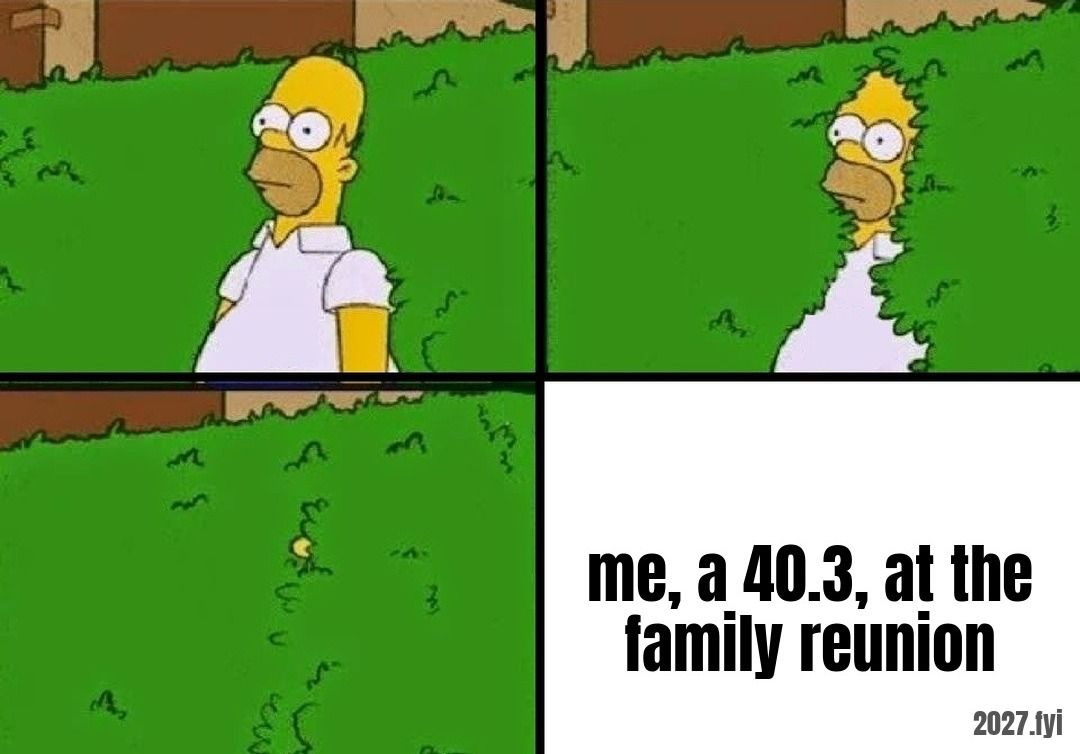 A cartoon man backs into a hedge over three panels until only a speck is left; the fourth panel is white. Quote above: "These are often the runaways from the tribe. Third line of the 40." Label: me, a 40.3, at the family reunion