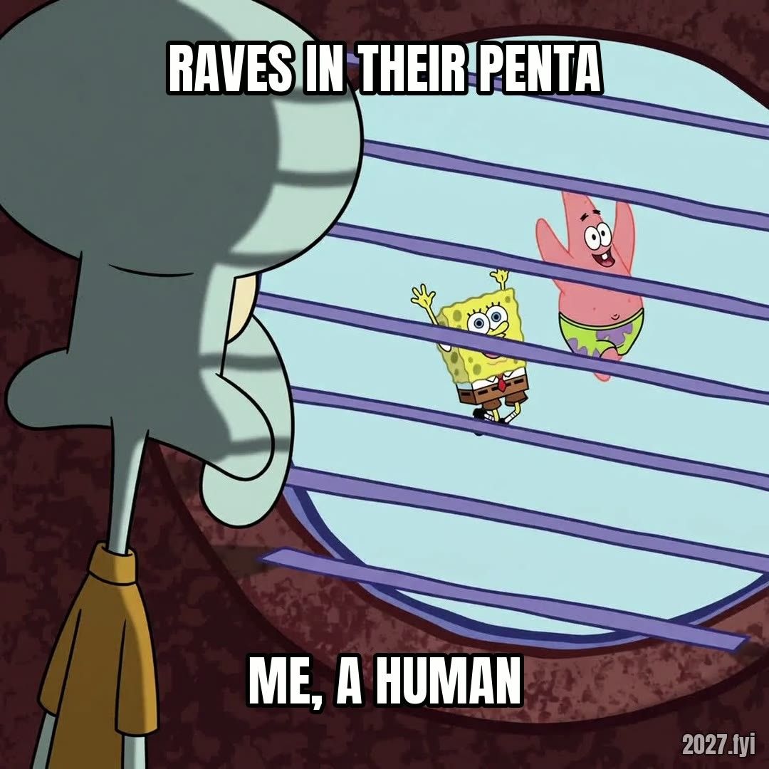 Squidward watches a party through the blinds. RAVES IN THEIR PENTA / me, a human