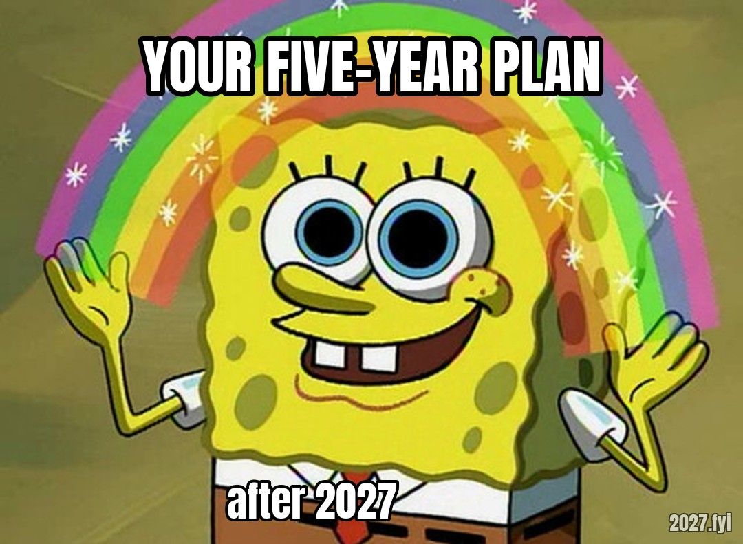SpongeBob with a rainbow between his hands. YOUR FIVE-YEAR PLAN / after 2027