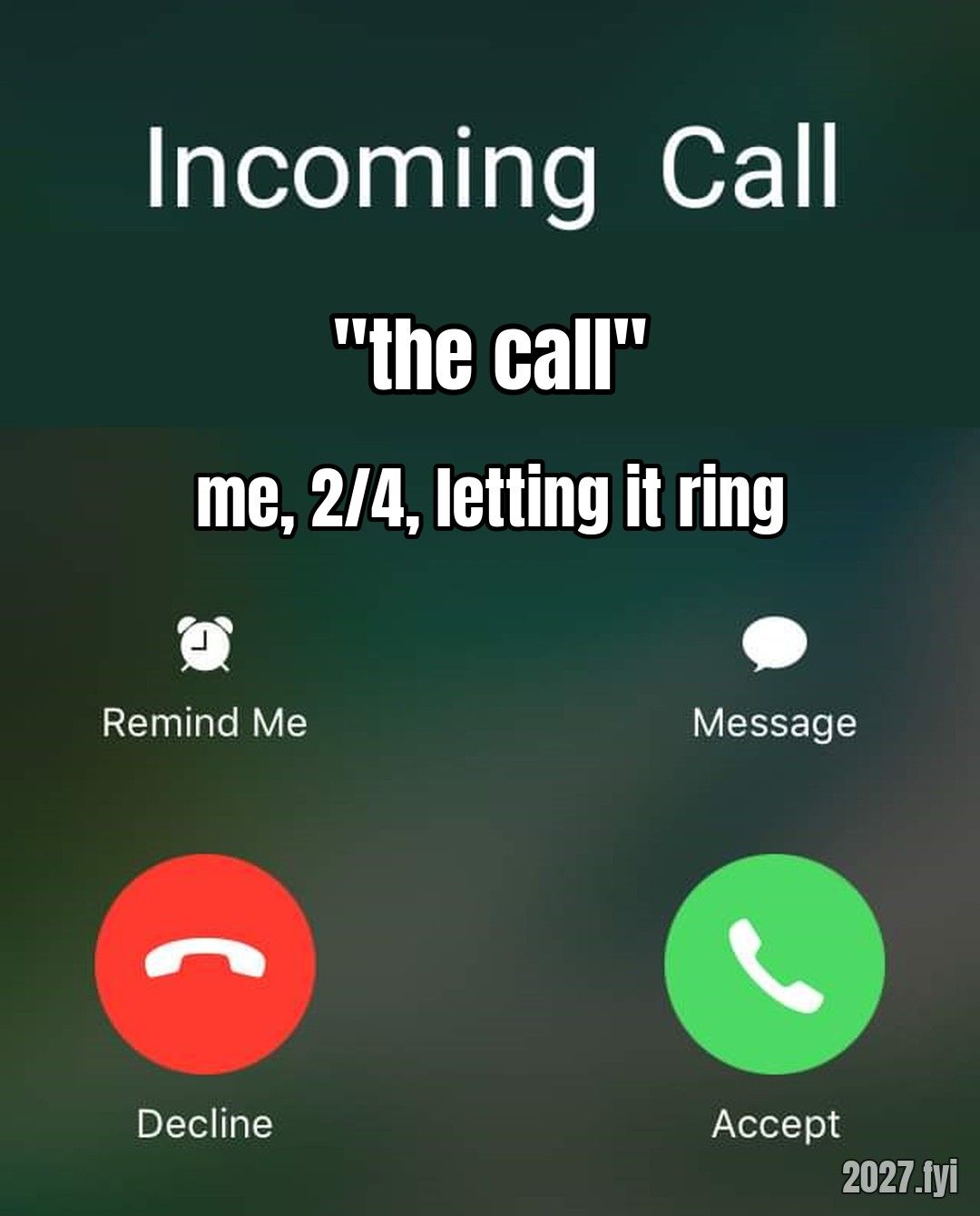 A phone screen showing an incoming call from "the call". Label: me, 2/4, letting it ring