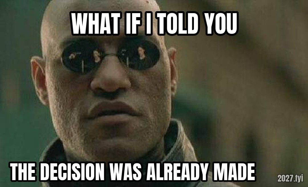Morpheus leaning forward. WHAT IF I TOLD YOU / THE DECISION WAS ALREADY MADE
