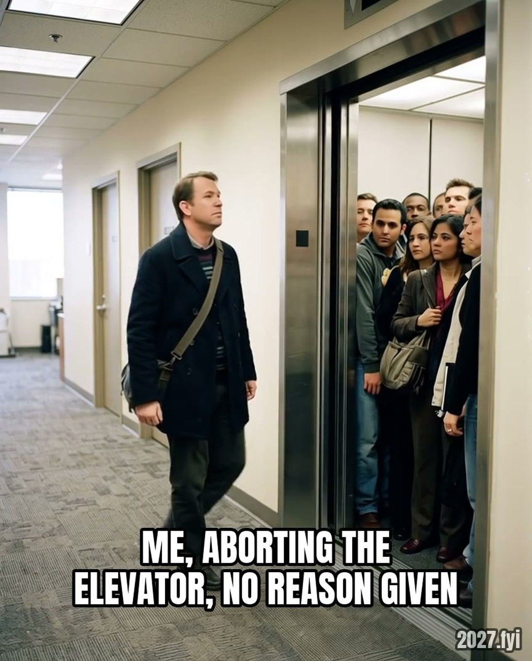 A man in a coat steps toward a crowded open elevator, stops abruptly, steps back, and the doors close in front of him. Label: ME, ABORTING THE ELEVATOR, NO REASON GIVEN