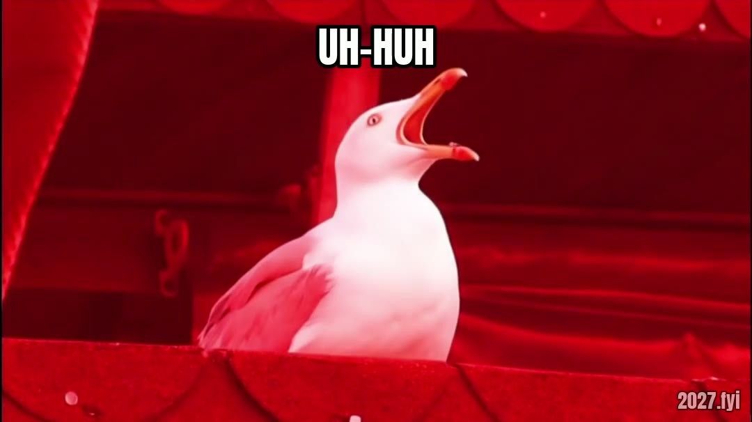 A seagull at a window takes a long, deep breath in, then throws its head back and screams while the scene turns red. Labels: ME, FIVE SLIDES IN, STILL NODDING / UH-HUH
