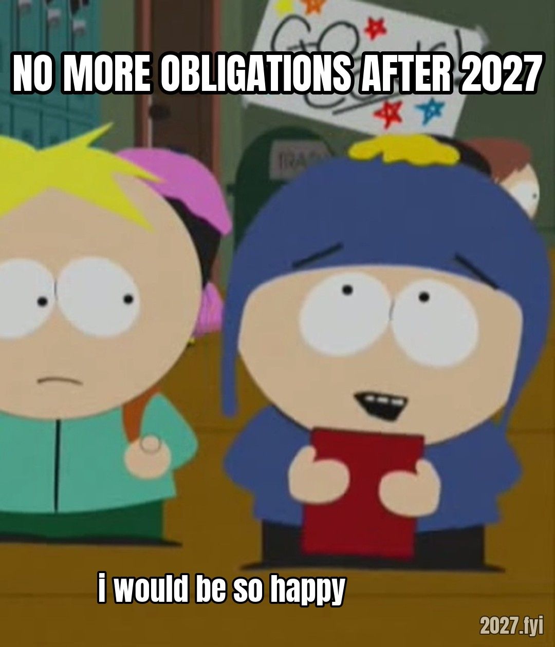 South Park kids. NO MORE OBLIGATIONS AFTER 2027 / i would be so happy