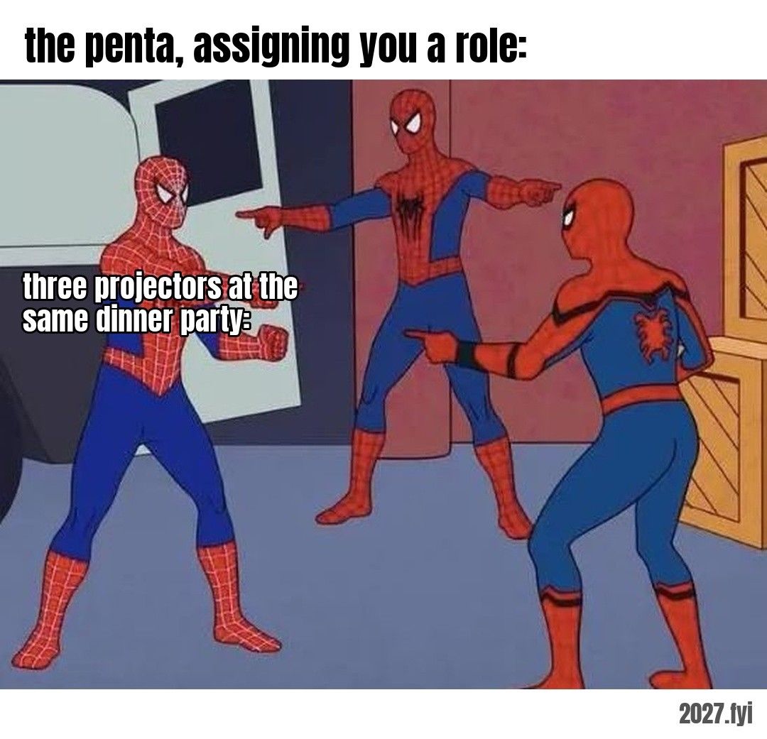 Three Spider-Men pointing at each other. ra: "you know, projectors are only good one at a time" / three projectors at the same dinner party: