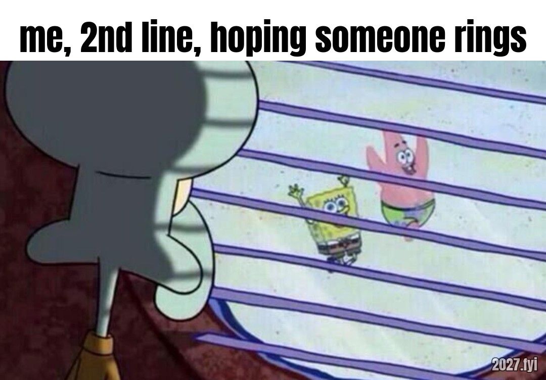 A cartoon squid peeks through window blinds at two friends playing outside. Label: me, 2nd line, hoping someone rings