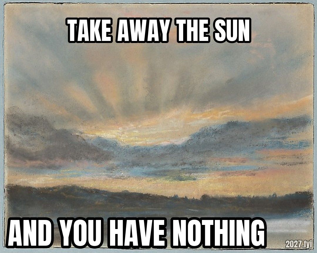 A pastel sunset over water. TAKE AWAY THE SUN / AND YOU HAVE NOTHING