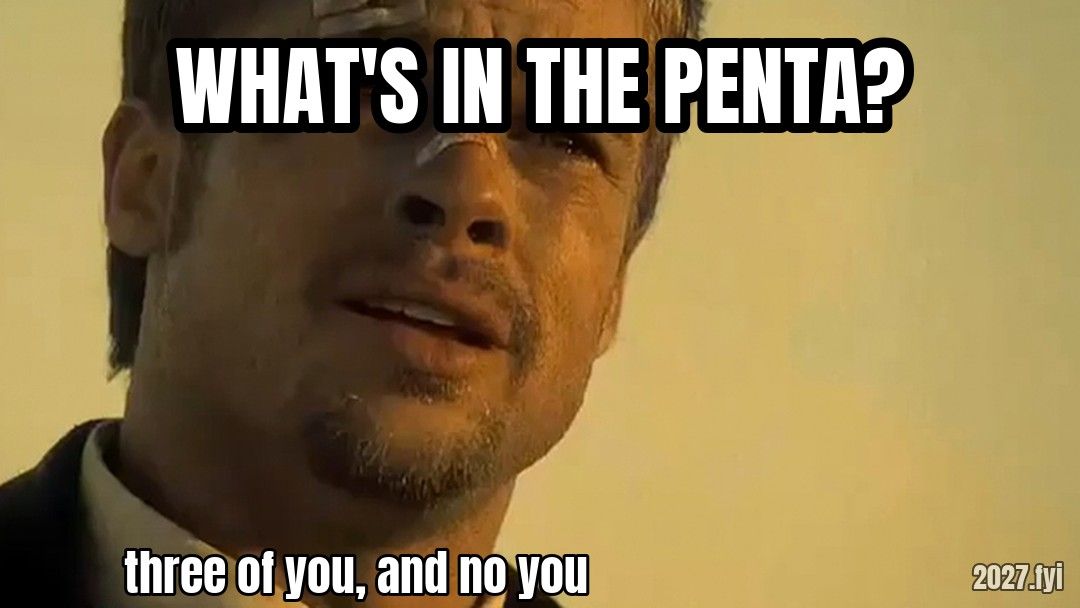 Detective Mills shouting. WHAT'S IN THE PENTA? / three of you, and no you
